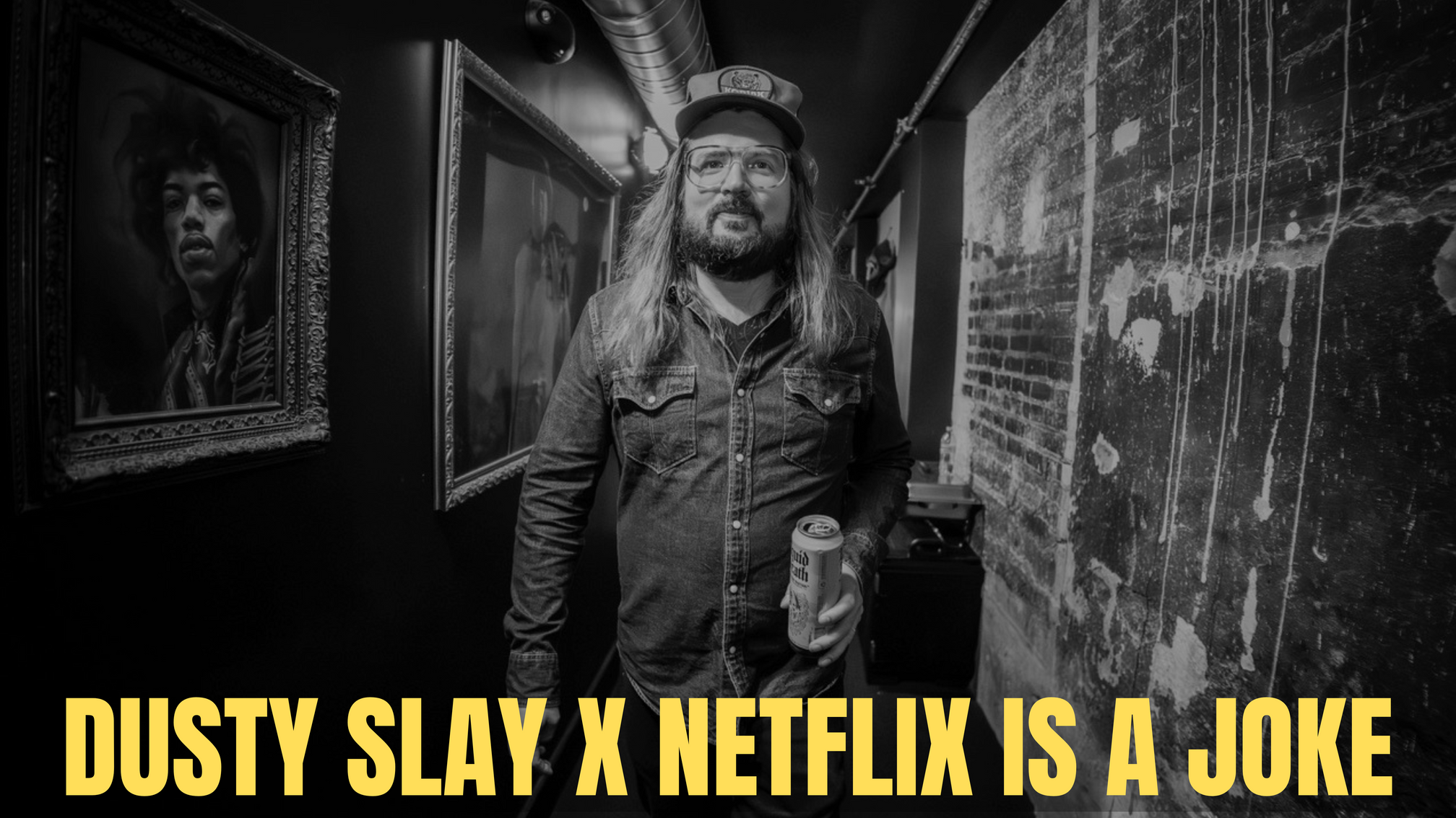 Netflix is a Joke - Dusty Slay